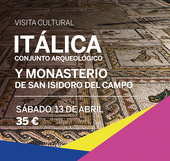 VISITA CULTURAL A LAS RUINAS DE ITÁLICA Y MONASTERIO DE SAN ISIDORO DEL